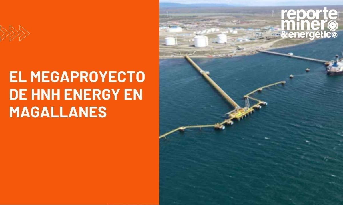 El megaproyecto de HNH Energy en Magallanes