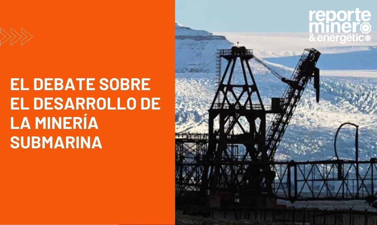 El debate sobre el desarrollo de la minería submarina