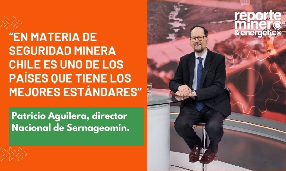 Patricio Aguilera: “En materia de seguridad minera Chile es uno de los países que tiene los mejores estándares”