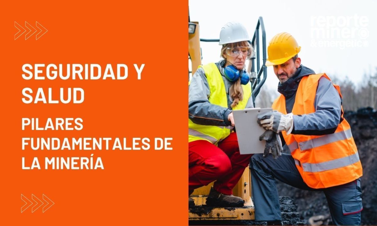 Seguridad y salud, pilares fundamentales de la minería