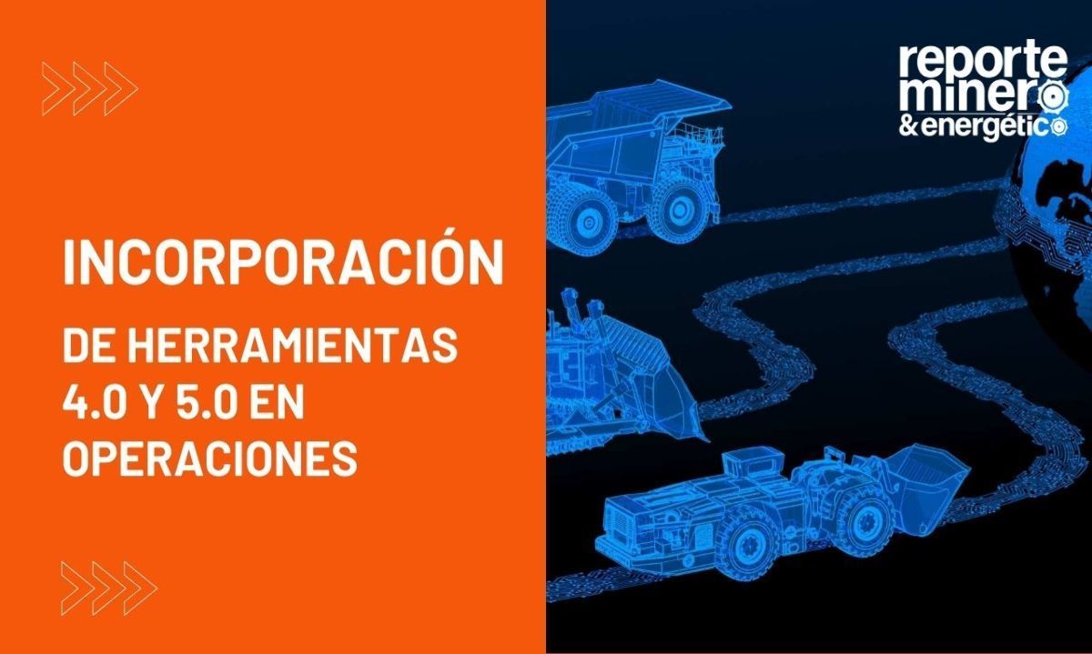 Incorporación de herramientas 4.0 y 5.0 en operaciones