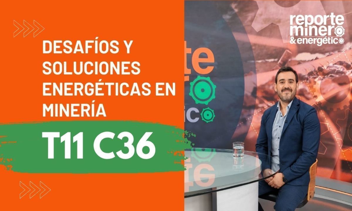 T11 36: Desafíos y soluciones energéticas en minería